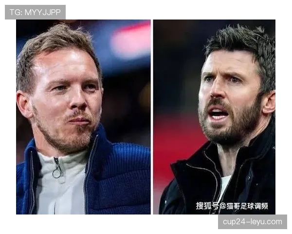 纳格尔斯曼战术再引热议：灵活阵型激活年轻球员潜力