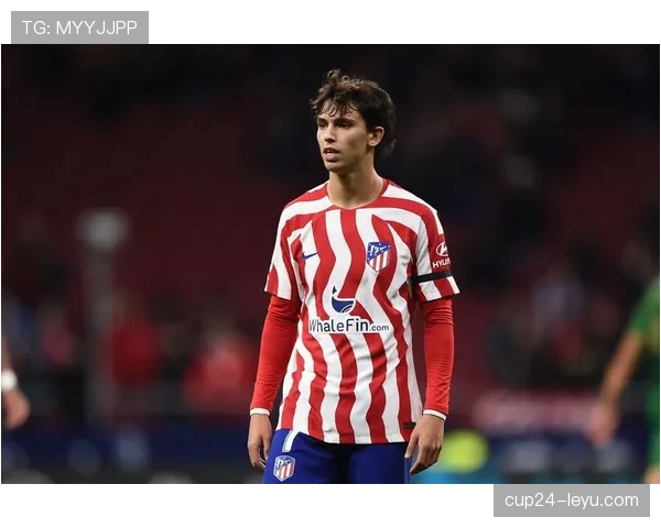 菲利克斯马竞时期为何难以持续爆发